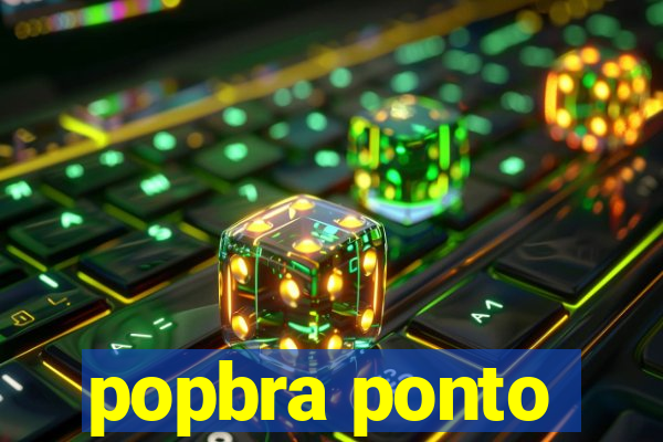 popbra ponto